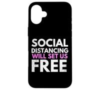 Carcasa para iPhone 16 Plus Social Distancing Will Set Us Free