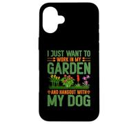 Carcasa para iPhone 16 Plus Solo Quiero Trabajar en mi jardín y Pasar el rato con mi Perro
