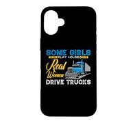 Carcasa para iPhone 16 Plus Some Girls Play House Real Women Drive Trucks Trucker Mom