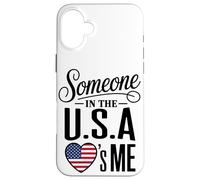 Carcasa para iPhone 16 Plus Someone In The U S A Loves Me Heart Flag
