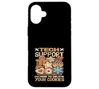 Carcasa para iPhone 16 Plus Soporte técnico Estoy aquí para Eliminar Sus Cookies Juego de Palabras Divertido