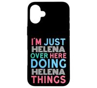 Carcasa para iPhone 16 Plus Soy Helena aquí Haciendo Helena Things Nombre