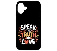 Carcasa para iPhone 16 Plus Speak The Truth In Love Amable honestidad fe |-
