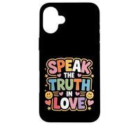 Carcasa para iPhone 16 Plus Speak The Truth In Love Amable honestidad fe -