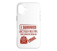 Carcasa para iPhone 16 Plus Survived Another Meeting That Could’ve Been An Email Office