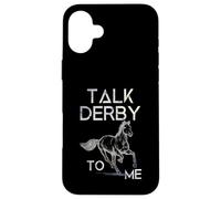 Carcasa para iPhone 16 Plus Talk Derby To Me Derby Day Carreras de Caballos