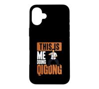 Carcasa para iPhone 16 Plus This Is Me Doing Qi Gong Cool Chi Gong Ejercicio Qigong Amante