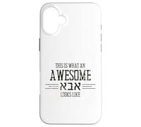 Carcasa para iPhone 16 Plus This Is What An Awesome Abba Looks Like Camisa Hebrea para Papá