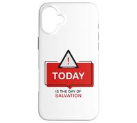 Carcasa para iPhone 16 Plus Today is The Day of Salvation 2 Cor. 6:2 Evangelism Gospel