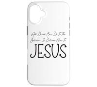 Carcasa para iPhone 16 Plus Todo lo Que la Muerte Puede Hacer es entregarlo a Jesús