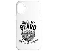 Carcasa para iPhone 16 Plus Touch My Beard and Dime I´m Pretty - Funny Beard