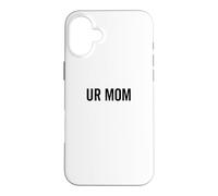 Carcasa para iPhone 16 Plus Ur Mamá Gracioso Grosero Mala Actitud Broma Diciendo Madre