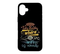Carcasa para iPhone 16 Plus Vamos a preguntarnos dónde el WiFi es débil Senderismo Camping Mont