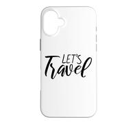 Carcasa para iPhone 16 Plus Vamos a Viajar Divertido Dicho para Cualquier Persona Que necesite Escapar