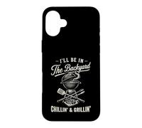 Carcasa para iPhone 16 Plus Vintage I'Ll Be In The Backyard Charcoal Grill Master