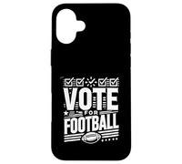Carcasa para iPhone 16 Plus Vota por el Futbol Divertido Jugador de fútbol Americano de Las Elecciones 2024