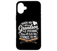 Carcasa para iPhone 16 Plus When My Grandson Is Pitching They All Look Like Strikes