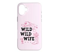 Carcasa para iPhone 16 Plus Wild Wild Wife Bachelorette Get Nashty Cowgirl Bride Cowboy