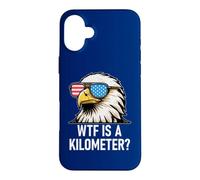 Carcasa para iPhone 16 Plus WTF is a Kilometer 4th of July US Flag USA Eagle America