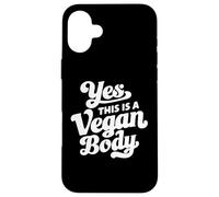 Carcasa para iPhone 16 Plus Yes This Is A Vegan Body