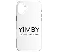 Carcasa para iPhone 16 Plus YIMBY Desarrollo Vivienda Gentrificación Urbanismo Nimby