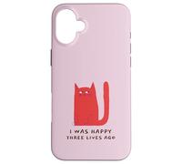 Carcasa para iPhone 16 Plus Yo era Feliz Hace Tres Vidas (Declaración Divertida del Gato)