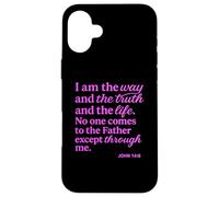Carcasa para iPhone 16 Plus Yo Soy el Camino: la Verdad, la Vida, Juan, Las Escrituras, Versículo de la Biblia, Dios Ora