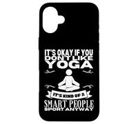 Carcasa para iPhone 16 Plus Yoga es para Personas Inteligentes Mujeres Instructor de Yoga Divertido