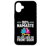 Carcasa para iPhone 16 Plus Yoga Humor 90% Namaste 10% Did I Lock The Door