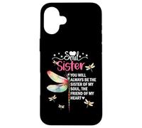 Carcasa para iPhone 16 Plus You Will Always Be The Sister of My Soul Sister Best Friends
