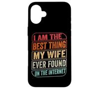 Carcasa para iPhone 16 Plus Your The Best Thing I Found On The Internet Funny Valentines