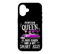 Carcasa para iPhone 16 Pontoon Queen Classy Sassy and Little Smart Assy