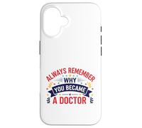 Carcasa para iPhone 16 por qué te convertiste en médico Diseño de motivación médica