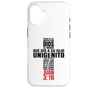 Carcasa para iPhone 16 Porque de Tal Manera Amo a Dios - Mensajes Biblicos Cristianos