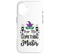 Carcasa para iPhone 16 Pour Me Something Mister Mardi Gras Party Funny Drinking