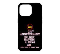 Carcasa para iPhone 16 Pro 250 Aniversario DE NO Tener UN Rey