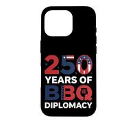 Carcasa para iPhone 16 Pro 250 Years of BBQ Diplomacy Funny 4th of July Anniversary