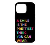 Carcasa para iPhone 16 Pro A Smile Is The Prettiest Thing You Can Wear Quotes Graphic