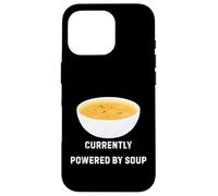 Carcasa para iPhone 16 Pro Actualmente Alimentado por Soup Funny Cozy Comfort Food Design