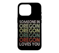 Carcasa para iPhone 16 Pro Alguien en Oregon te ama Retro Vintage