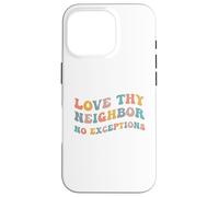 Carcasa para iPhone 16 Pro Ama a Tus vecinos Sin excepciones Escritura Versículo bíblico Jesús