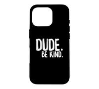 Carcasa para iPhone 16 Pro Amigo Be Kind Choose Kind Anti Bullying Movimiento Bondad