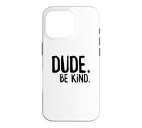 Carcasa para iPhone 16 Pro Amigo Be Kind Choose Kind Anti Bullying Movimiento Bondad