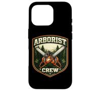 Carcasa para iPhone 16 Pro Arborist Crew Arboriculturist Team Tree Cutter Leñador