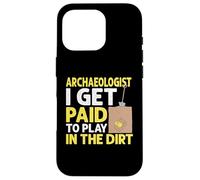 Carcasa para iPhone 16 Pro Archaeologists Get Paid To Play In The Dirt Arqueología