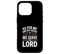 Carcasa para iPhone 16 Pro As My House We Servimos Al Señor Christian Dad
