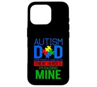 Carcasa para iPhone 16 Pro Autismo papá Algunas Personas Miran hasta Sus héroes Autismo