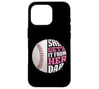 Carcasa para iPhone 16 Pro Baseball Saying She Gets It from Her Dad Funny Baseball Dad