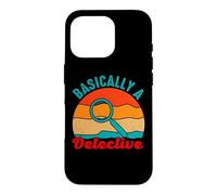 Carcasa para iPhone 16 Pro Basically A Detective Detective Privado Detective