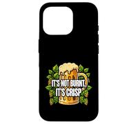 Carcasa para iPhone 16 Pro BBQ Grilling Beer Lover It's Not Burnt It's Crisp Joke